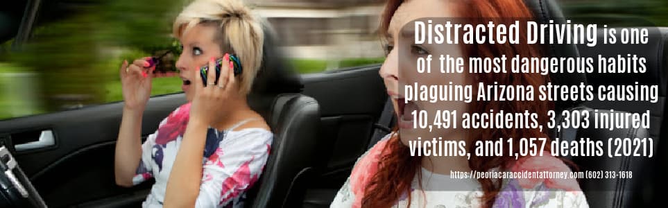 Peoria Az Personal Injury Attorney Distracted Driving Most Dangerous Habit 